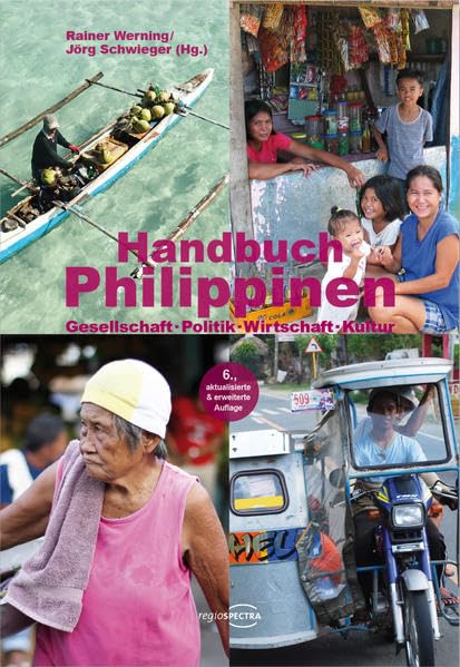 Handbuch Philippinen: Gesellschaft · Politik · Wirtschaft · Kultur Politics & History