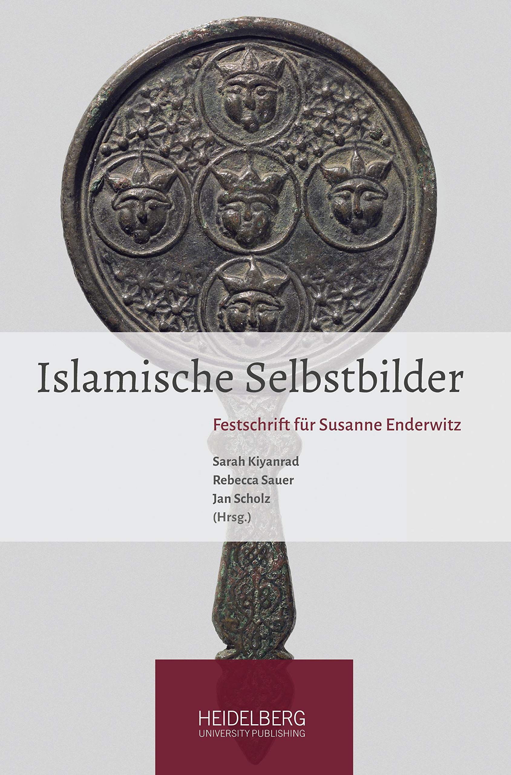 Islamische Selbstbilder: Festschrift für Susanne Enderwitz Books