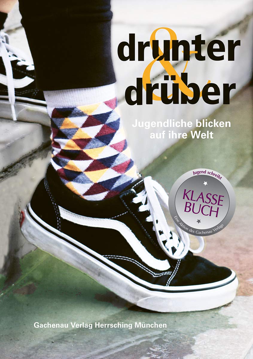 drunter&drüber - Jugendliche blicken auf ihre Welt Books
