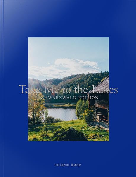 Take Me to the Lakes - Schwarzwald Edition Leisure, Home & Garden