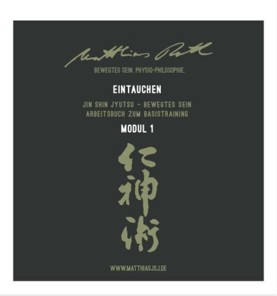 Eintauchen: Jin Shin Jyutsu – Bewegtes Sein, Arbeitsbuch zum Basistraining, Modul 1 (Arbeitsbücher zum Basistraining "Jin Shin Jyutsu – Bewegtes Sein") Books