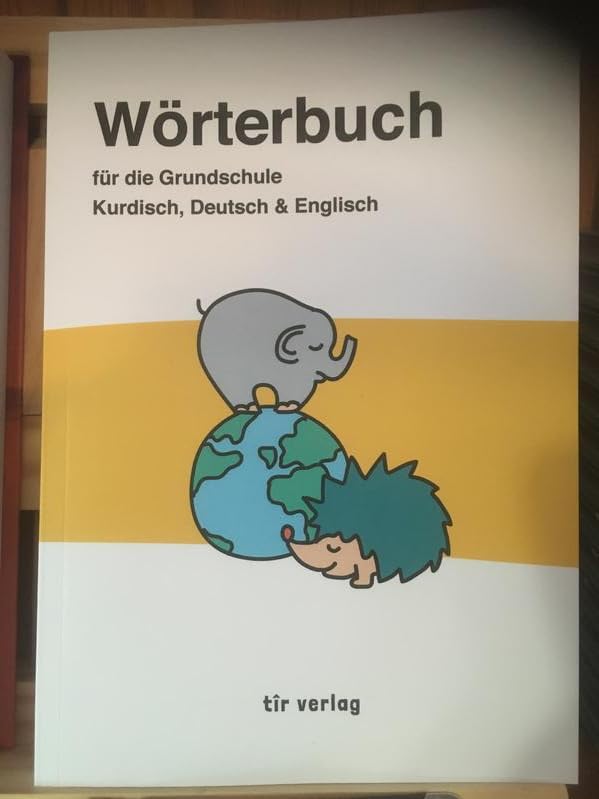 Wörterbuch für die Grundschule: Kurdisch, Deutsch, Englisch Foreign Languages ​​& Dictionaries