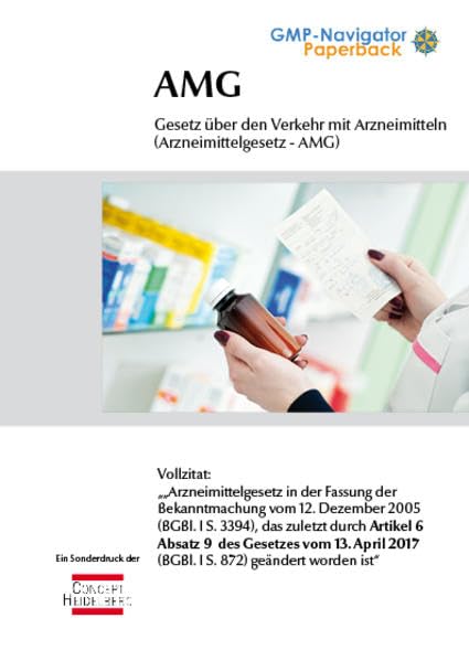Gesetz über den Verkehr mit Arzneimitteln: (Arzneimittelgesetz - AMG) Medicine