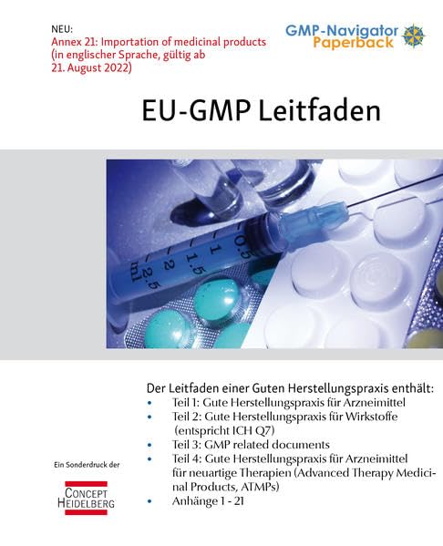 EU GMP-Leitfaden: inkl. Annexe 1-21 Medicine