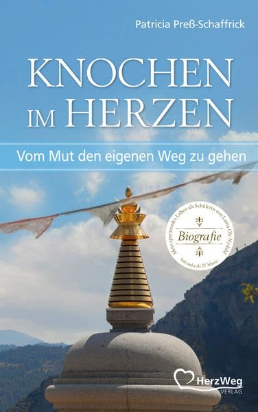 Knochen im Herzen: Vom Mut den eigenen Weg zu gehen Personalities
