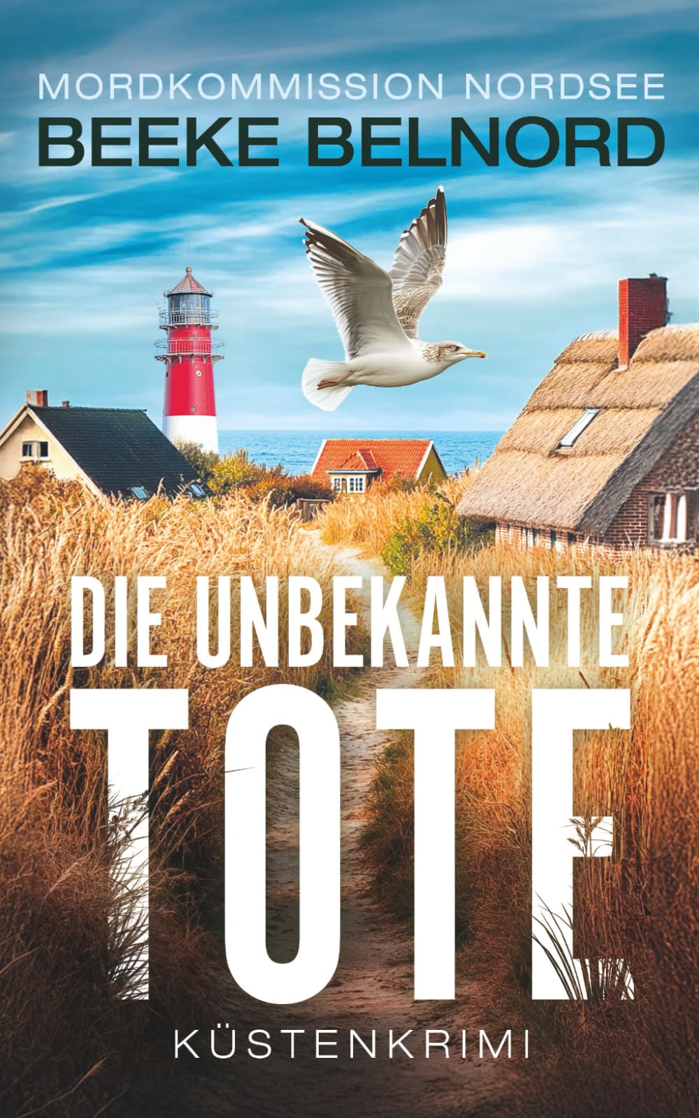 Die unbekannte Tote: Küstenkrimi (Mordkommission Nordsee) Action & Adventure