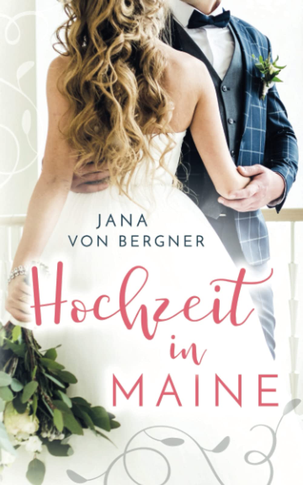 Hochzeit in Maine Contemporary Romance