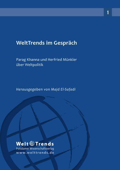 WeltTrends im Gespräch: Parag Khanna und Herfried Münkler über Weltpolitik Law
