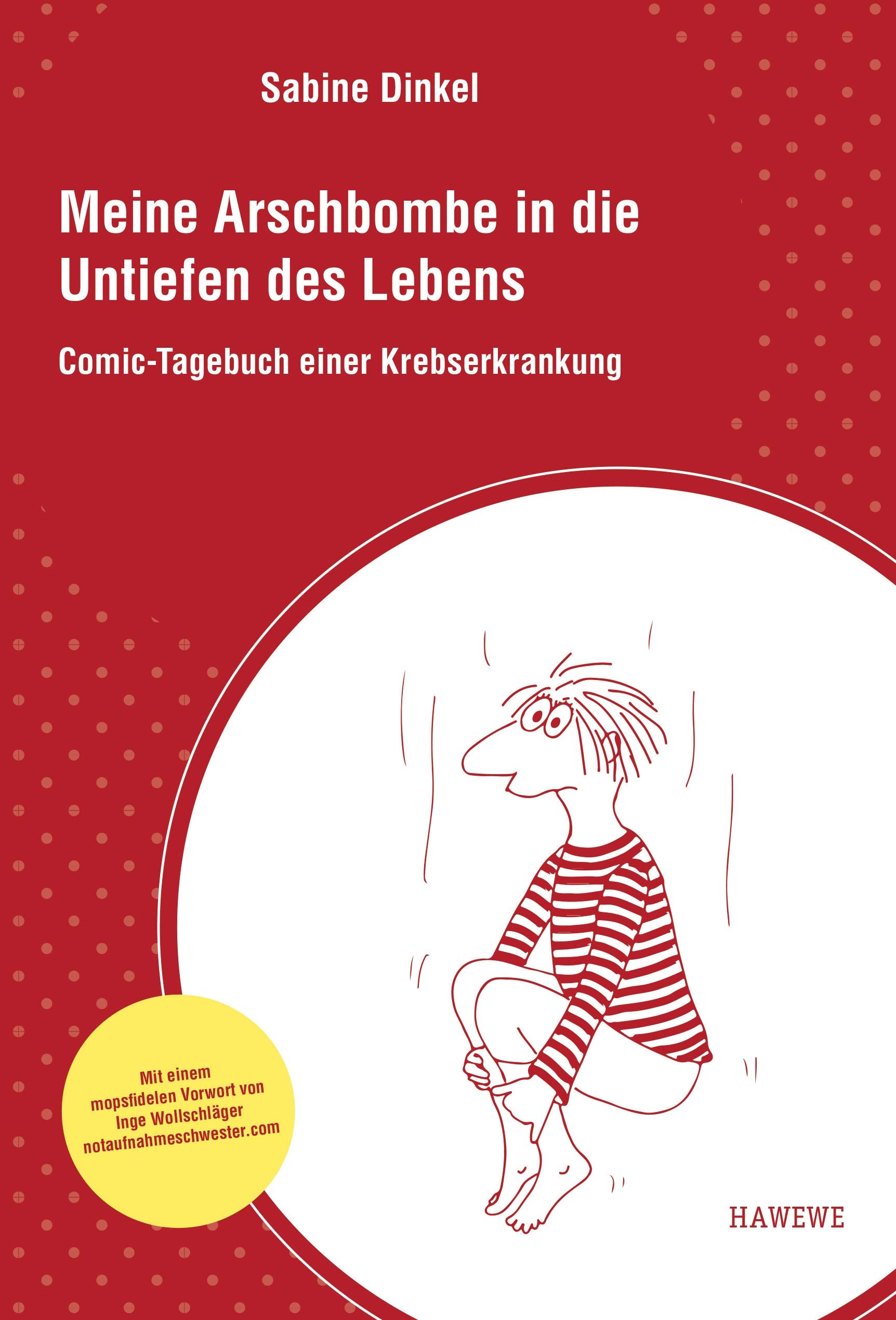 Meine Arschbombe in die Untiefen des Lebens: Comic-Tagebuch einer Krebserkrankung Essays & Short Stories