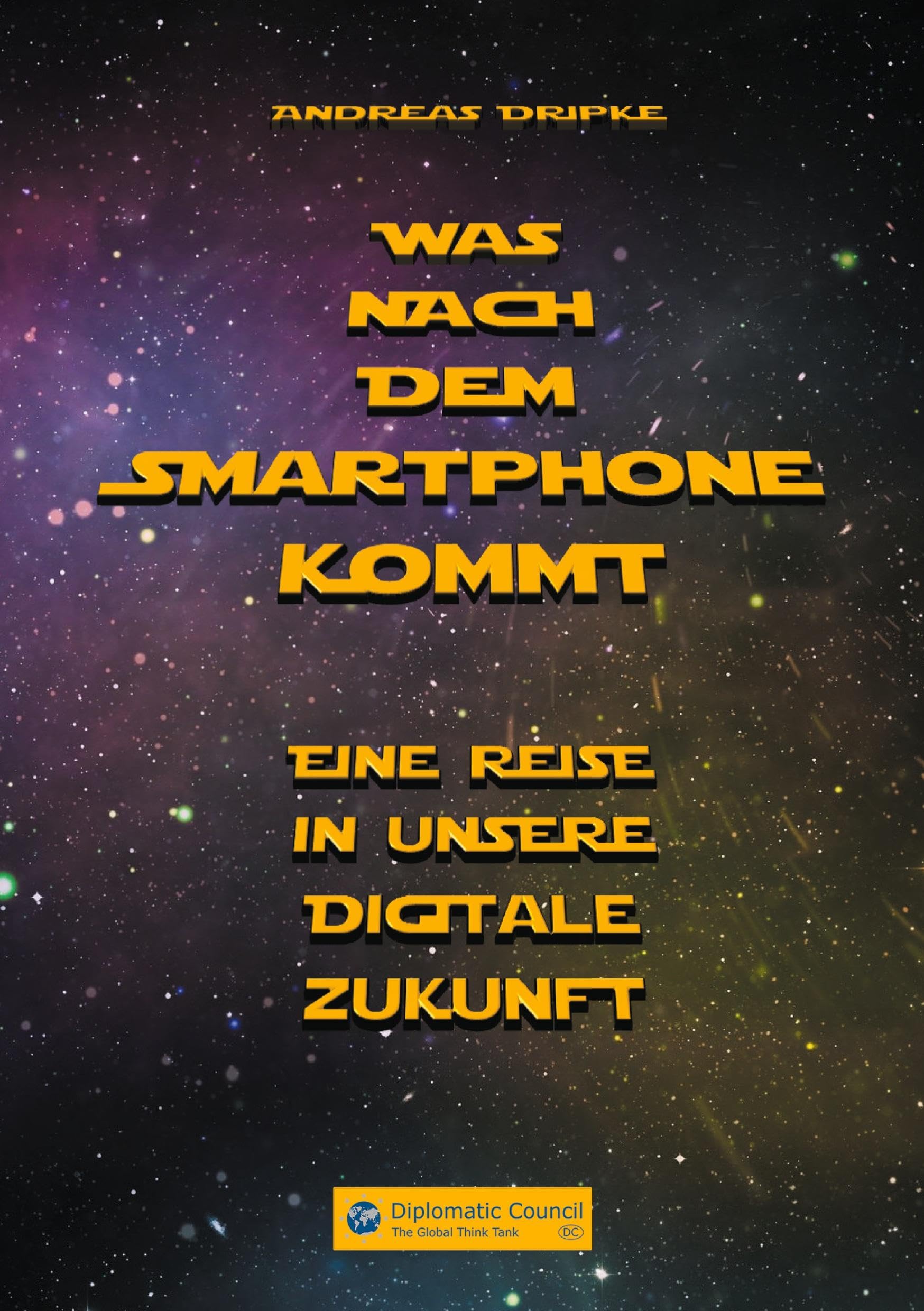 Was nach dem Smartphone kommt: Eine Reise in unsere digitale Zukunft Books