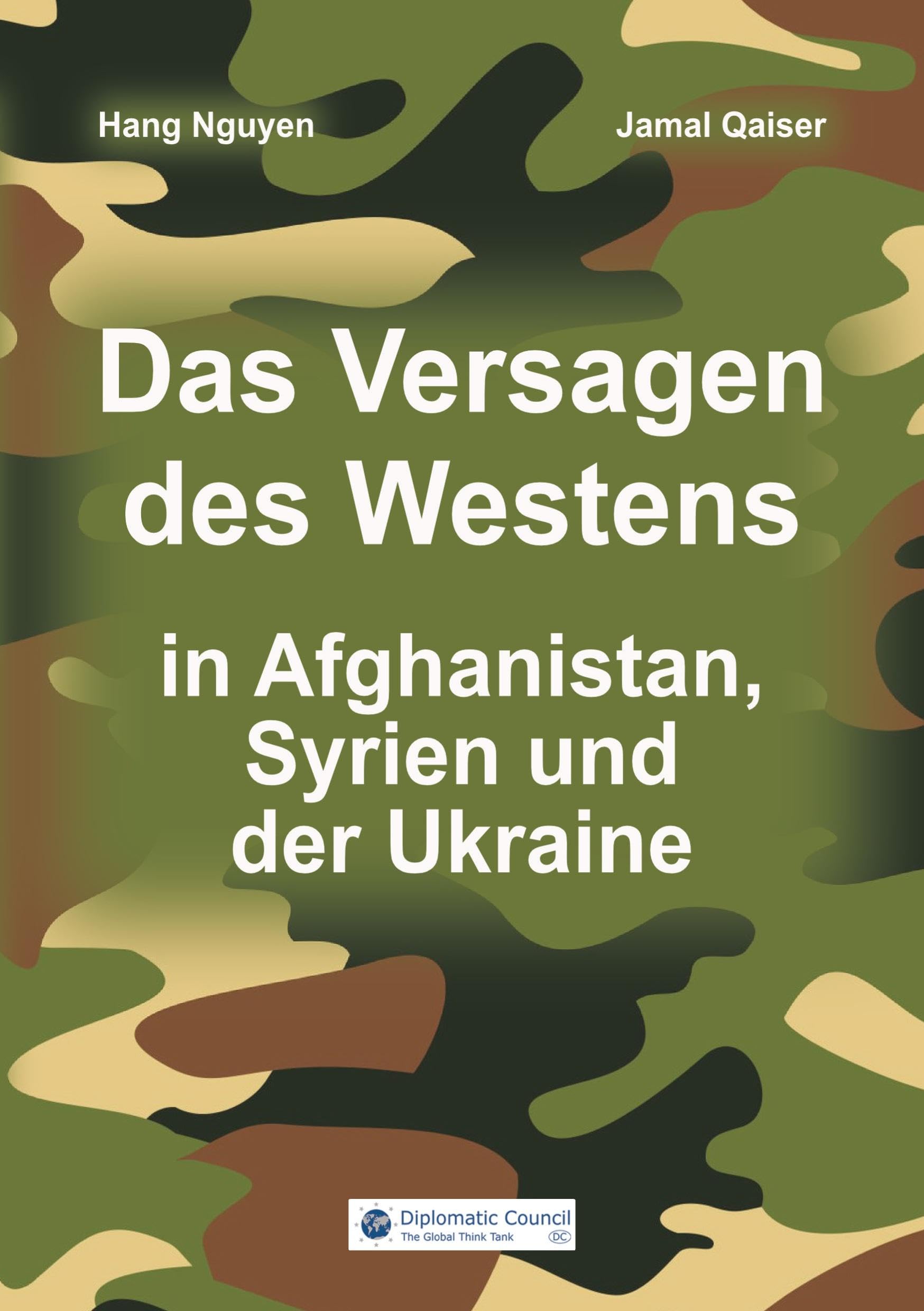 Das Versagen des Westens in Afghanistan, Syrien und der Ukraine Social Sciences