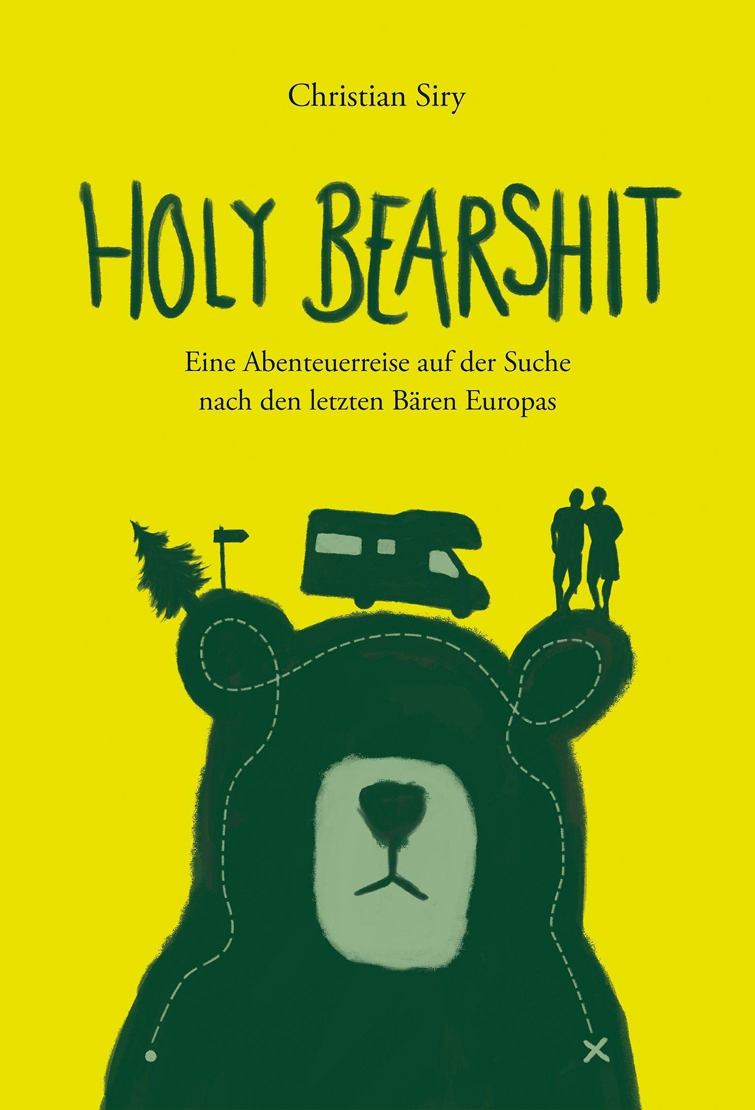 Holy Bearshit - Eine Abenteuerreise auf der Suche nach den letzten Bären Europas Humour & Satire