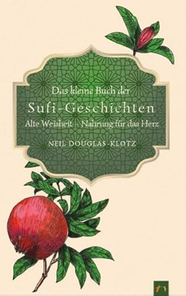 Das kleine Buch der Sufi-Geschichten Fairy Tales & Legends