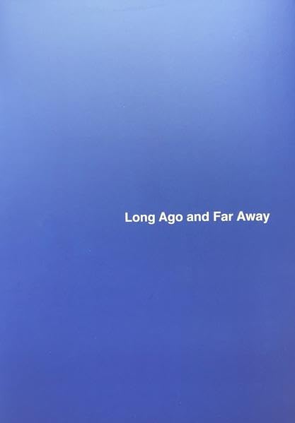 Long Ago And Far Away: Works from the Braunsfelder Family Collection (Ausstellungskatalog) Film, Art & Culture