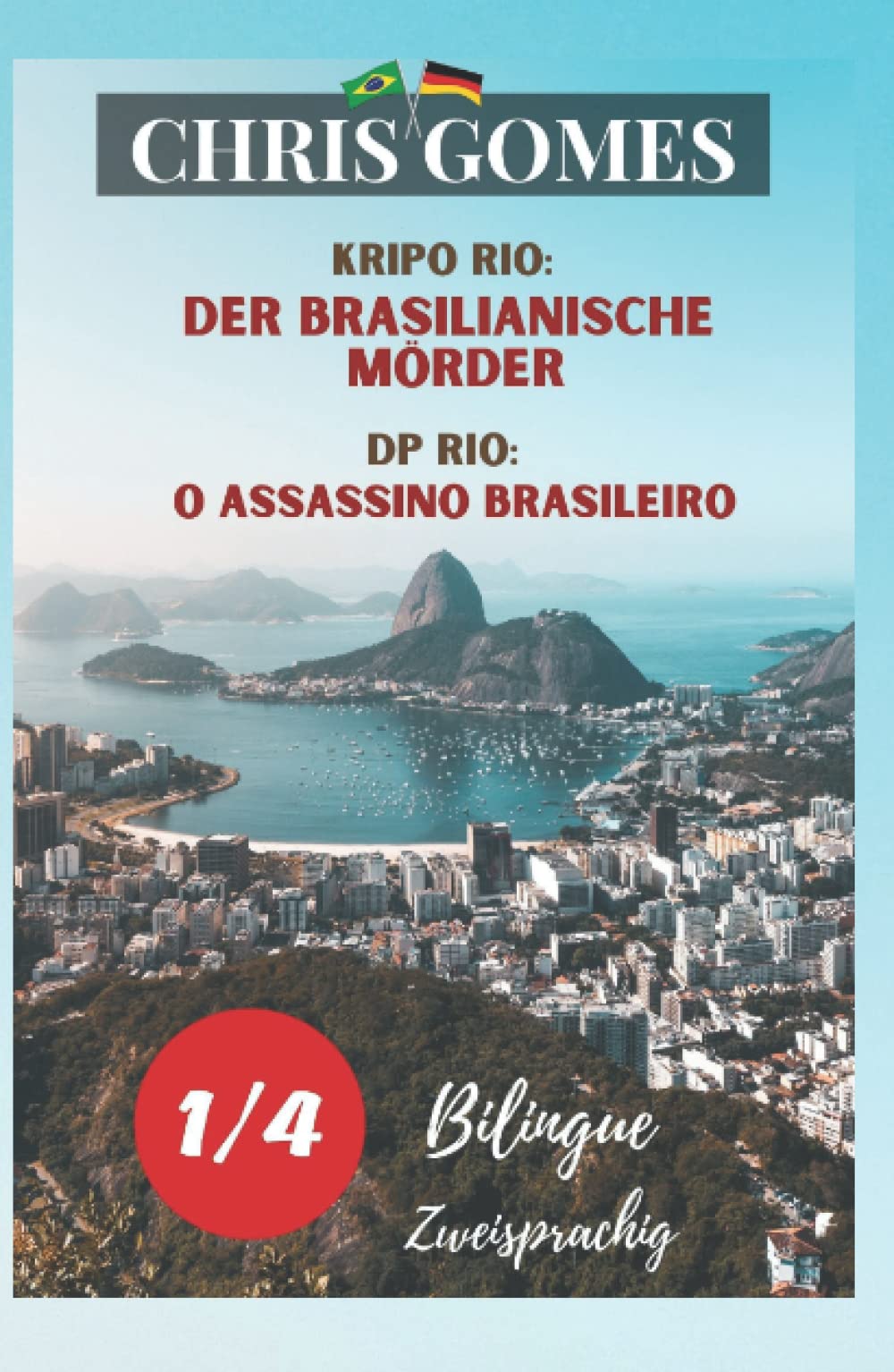 Der brasilianische Mörder Teil 1 von 4 / O assassino brasileiro Parte 1 de 4: Zweisprachige Ausgabe: Deutsch-Portugiesisch / Versão Bilíngue: ... brasileiro / Zweisprachig - Bilíngue, Band 1) Essays & Short Stories