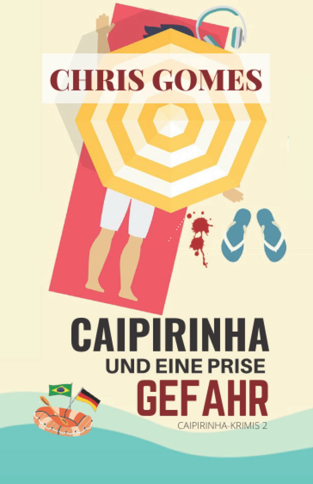 Caipirinha und eine Prise Gefahr (Caipirinha-Krimis, Band 2) Humour & Satire