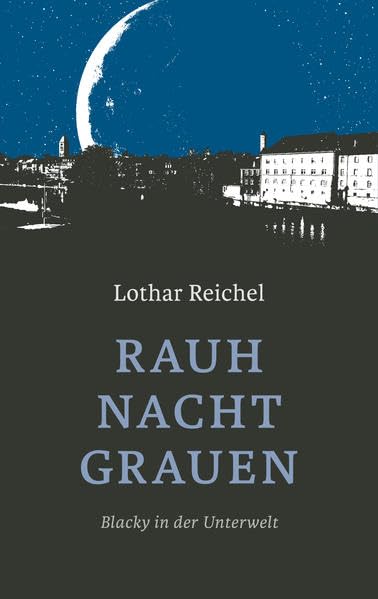 Rauhnachtgrauen: Blacky in der Unterwelt (Schweinfurter Kriminalroman) Contemporary literature