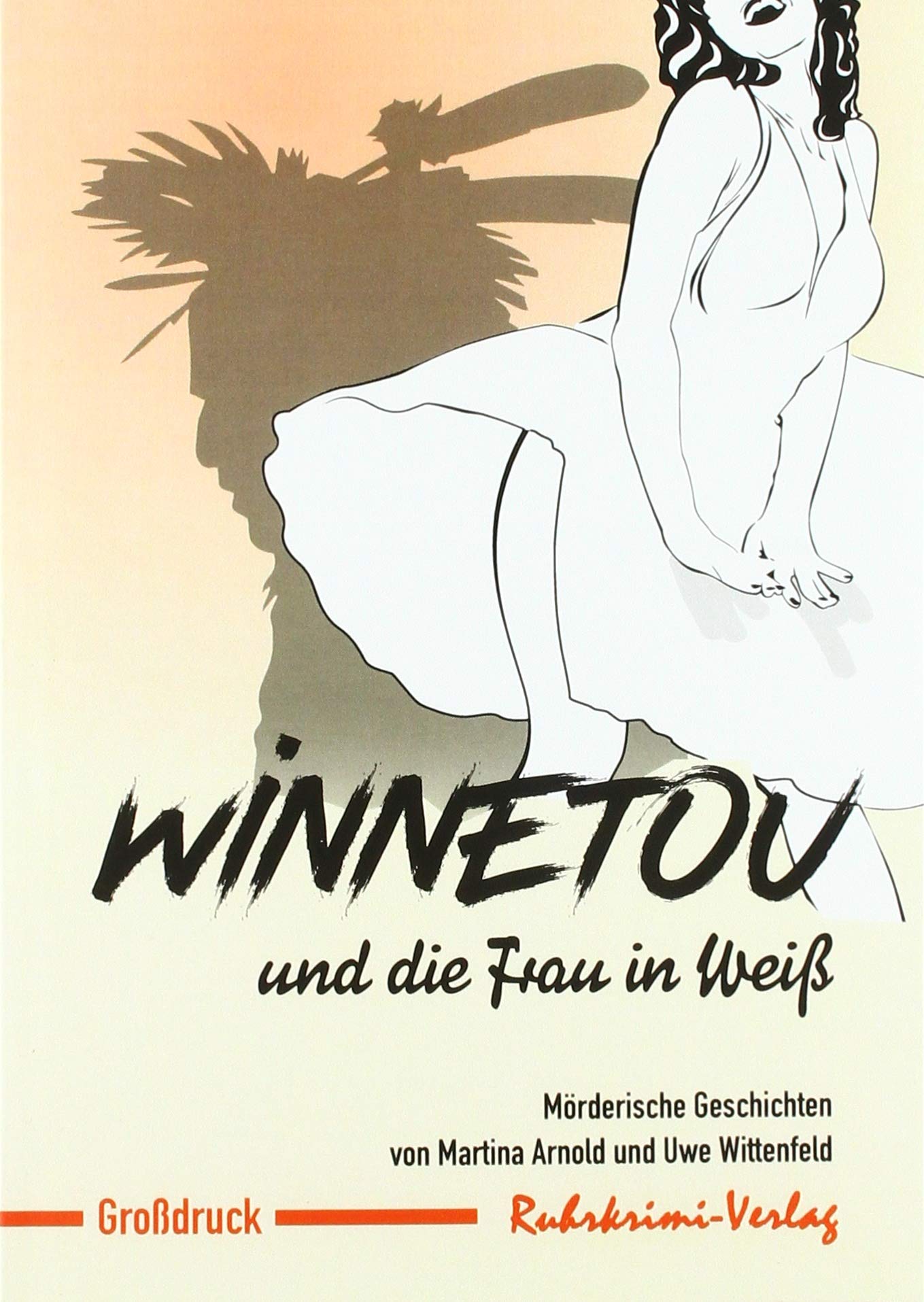 Winnetou und  die Frau in Weiß - Großdruck Contemporary literature