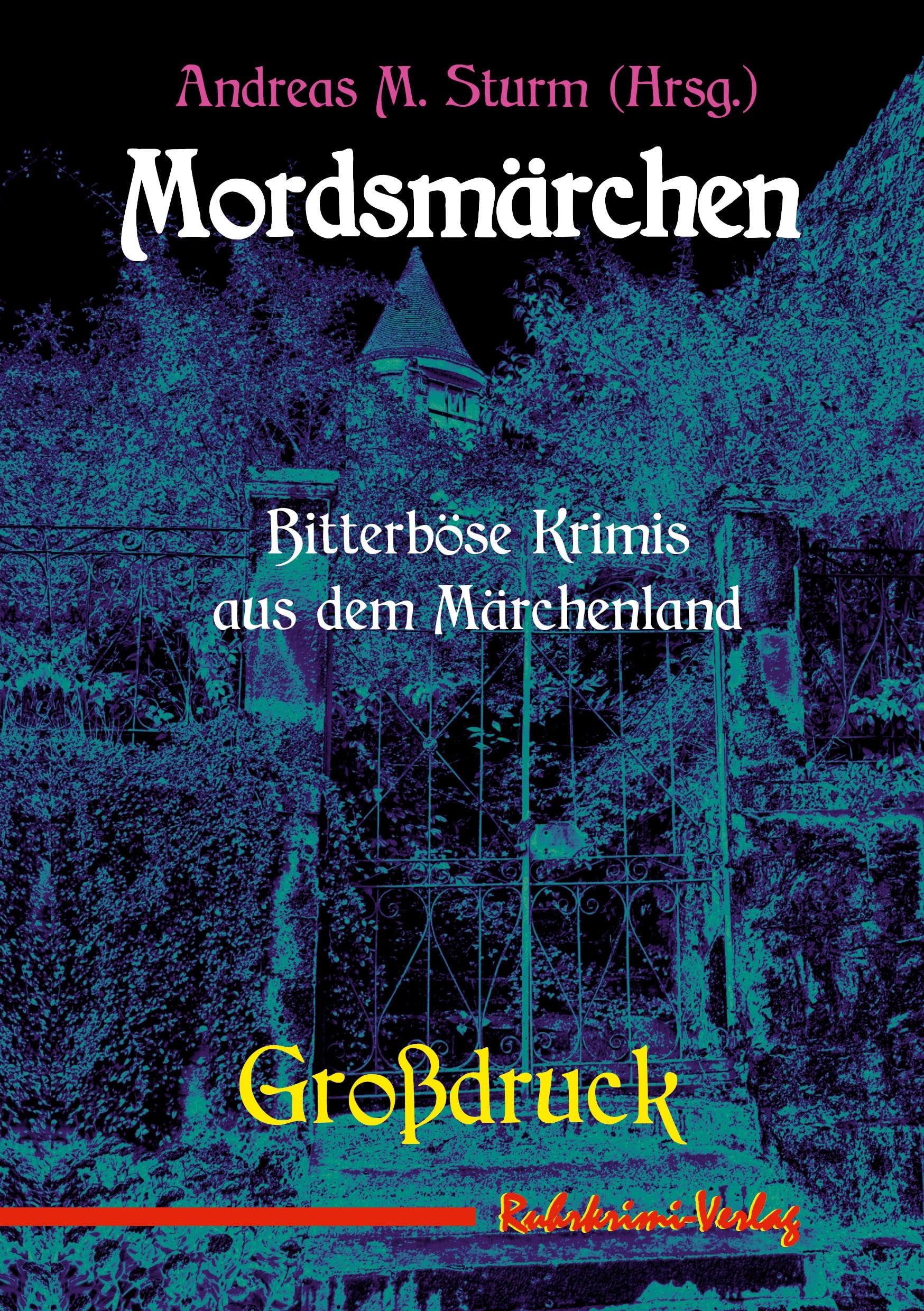 Mordsmärchen -Großdruck: Bitterböse Krimis aus dem Märchenland Contemporary literature