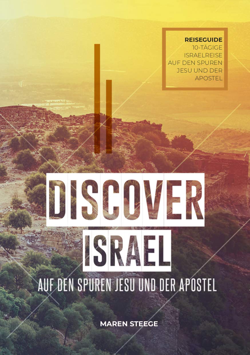 DISCOVER ISRAEL: Auf den Spuren Jesu und der Apostel Leisure, Home & Garden