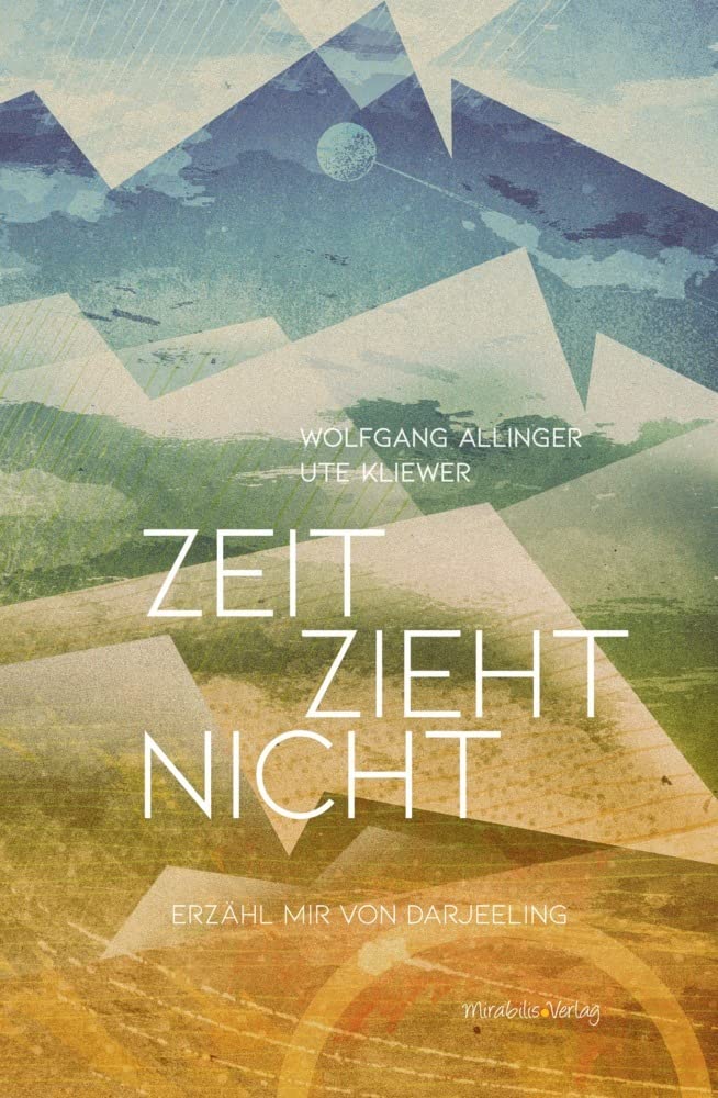 Zeit zieht nicht: Erzähl mir von Darjeeling Contemporary literature
