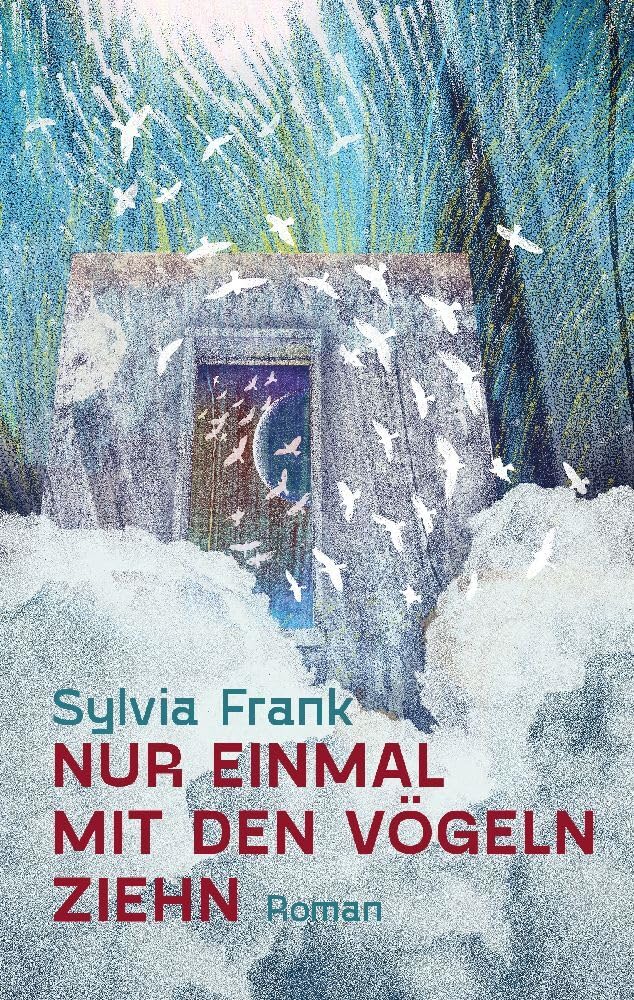 Nur einmal mit den Vögeln ziehn: Roman Contemporary literature