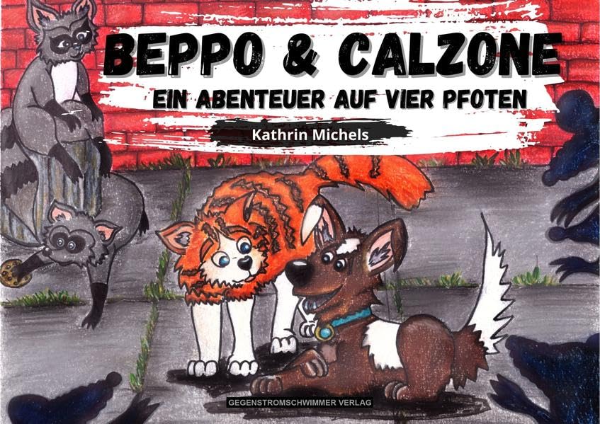 Beppo und Calzone: Ein Abenteuer auf vier Pfoten Children's books