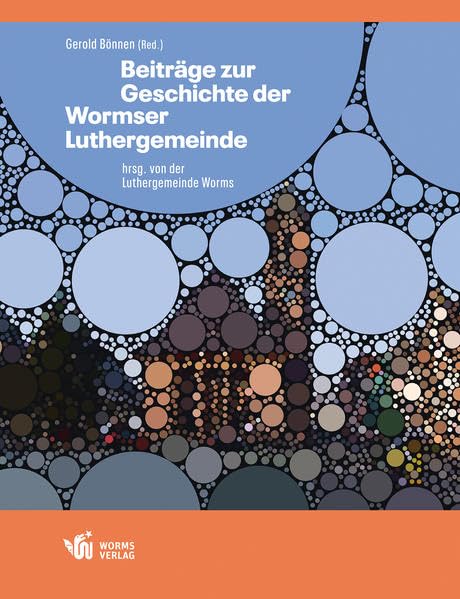 Product Image: Beiträge zur Geschichte der Wormser Luthergemeinde