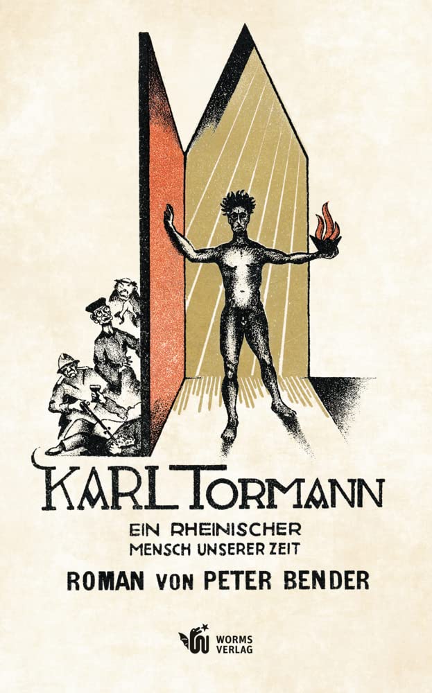 Karl Tormann: Ein rheinischer Mensch unserer Zeit Personalities
