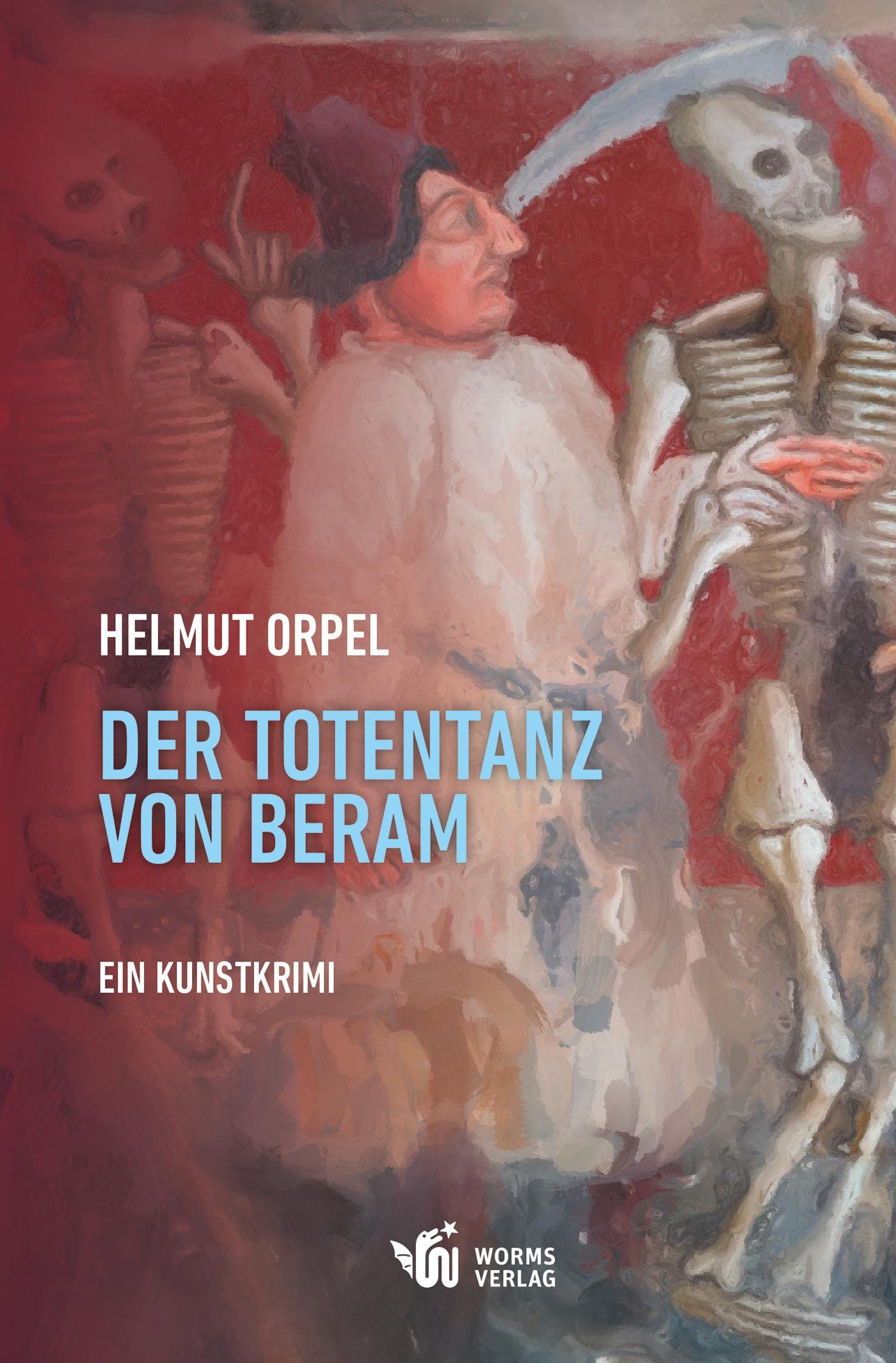 Der Totentanz von Beram: Ein Kunstkrimi Contemporary literature