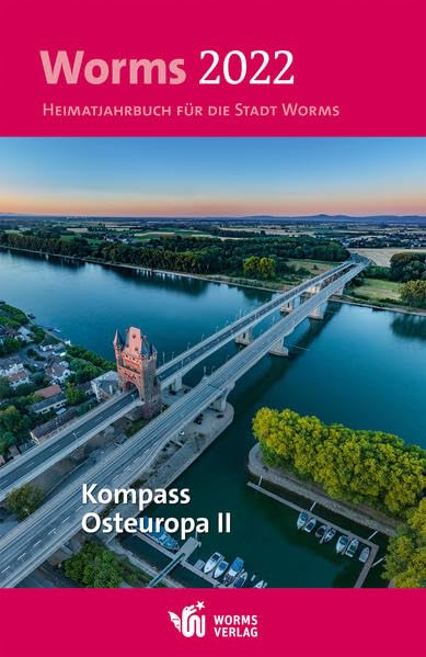 Worms 2022: Heimatjahrbuch für die Stadt Worms Social Sciences