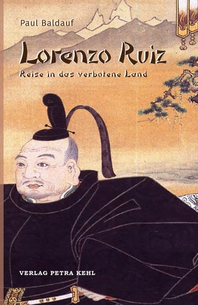 Lorenzo Ruiz: Reise in das verbotene Land Religion & Esotericism