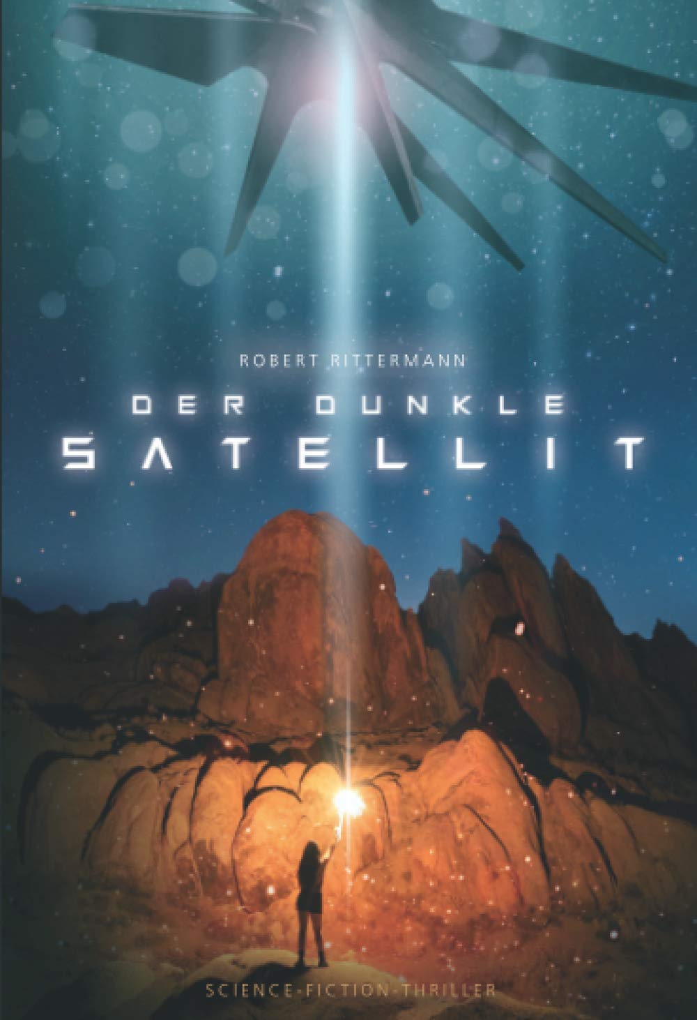 Der dunkle Satellit: Science-Fiction-Thriller (Alien-Verschwörung, Area 51) book