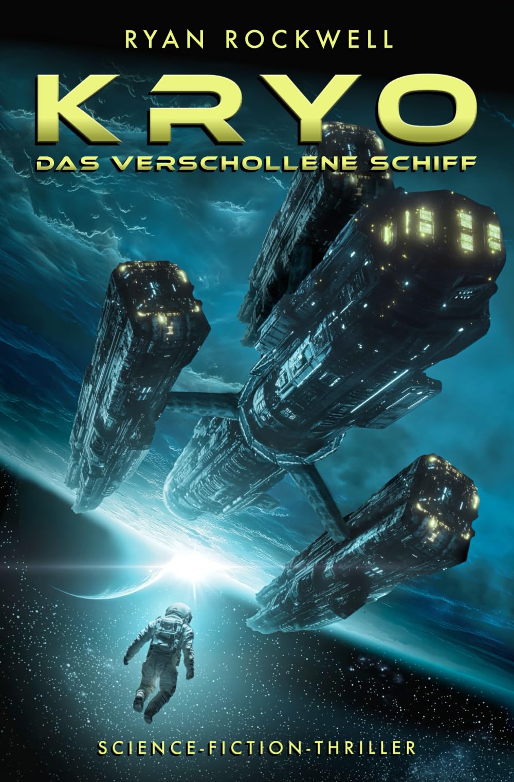 Kryo - Das verschollene Schiff: Science-Fiction-Thriller Action & Adventure