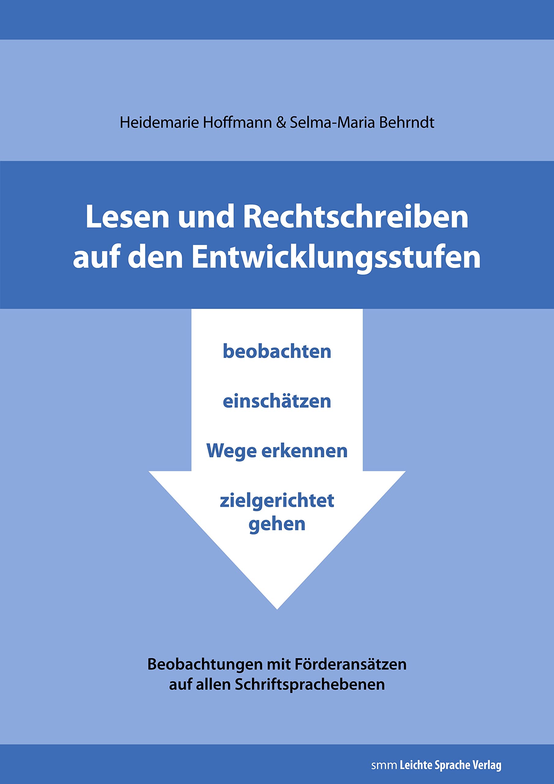 Lesen und Rechtschreiben auf den Entwicklungsstufen: beobachten - einschätzen - Wege erkennen - zielgerichtet gehen Parents & Children