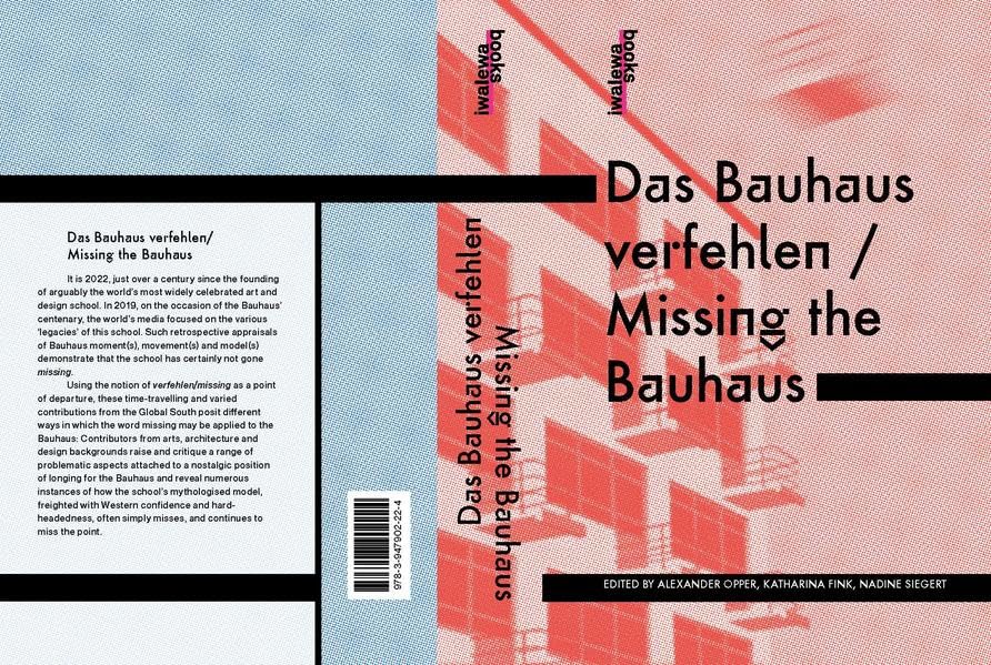 Das Bauhaus verfehlen / Missing the Bauhaus (Diskurs) Architecture