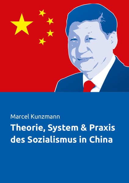 Theorie, System & Praxis des Sozialismus in China Business, Finance & Career