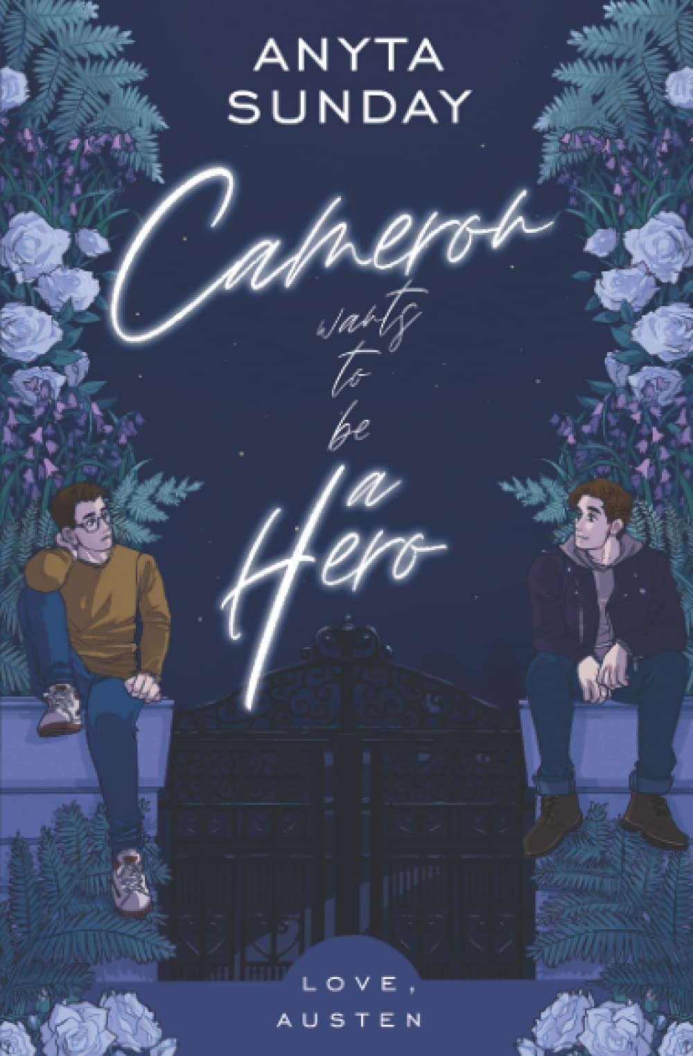 Cameron Wants To Be A Hero (Love, Austen, Band 2) LGBTQ+