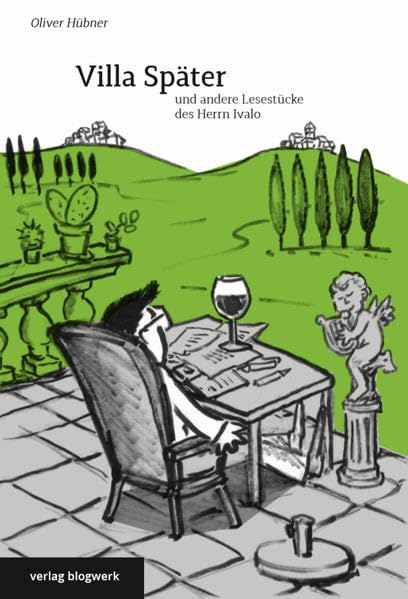 Villa Später und andere Lesestücke des Herrn Ivalo Humour & Satire