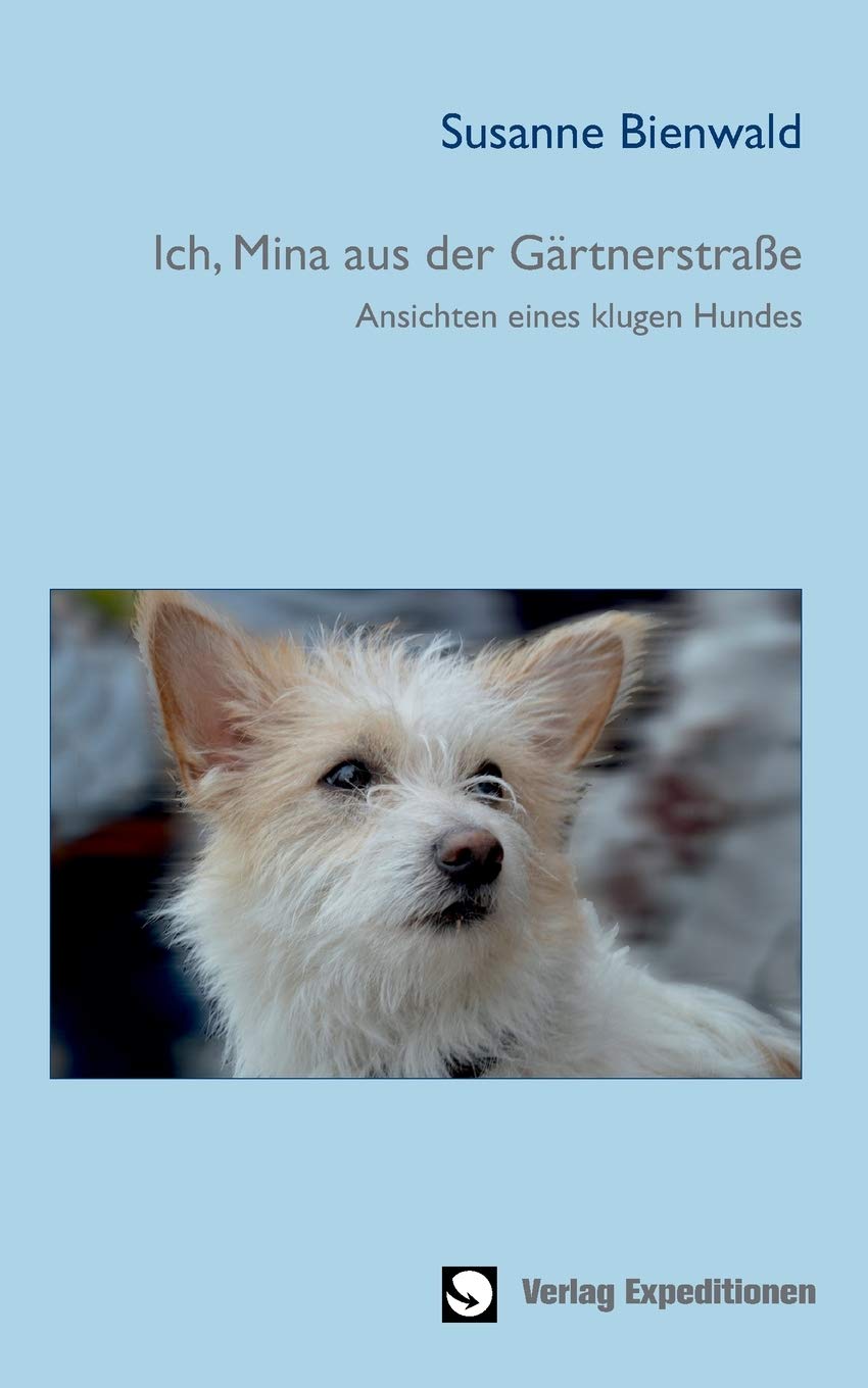 Ich, Mina aus der Gärtnerstraße Humour & Satire