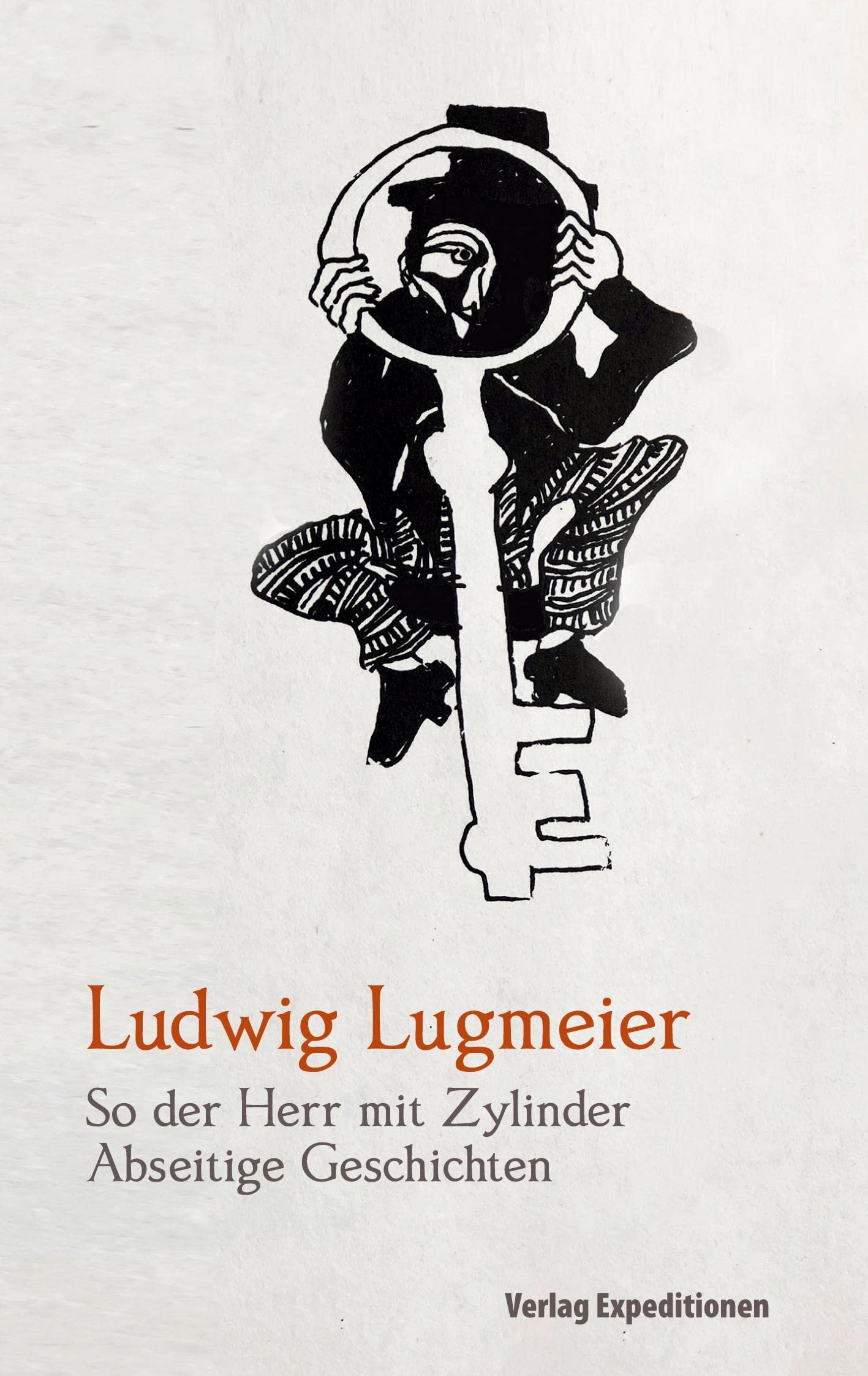 So der Herr mit Zylinder: Abseitige Geschichten Essays & Short Stories