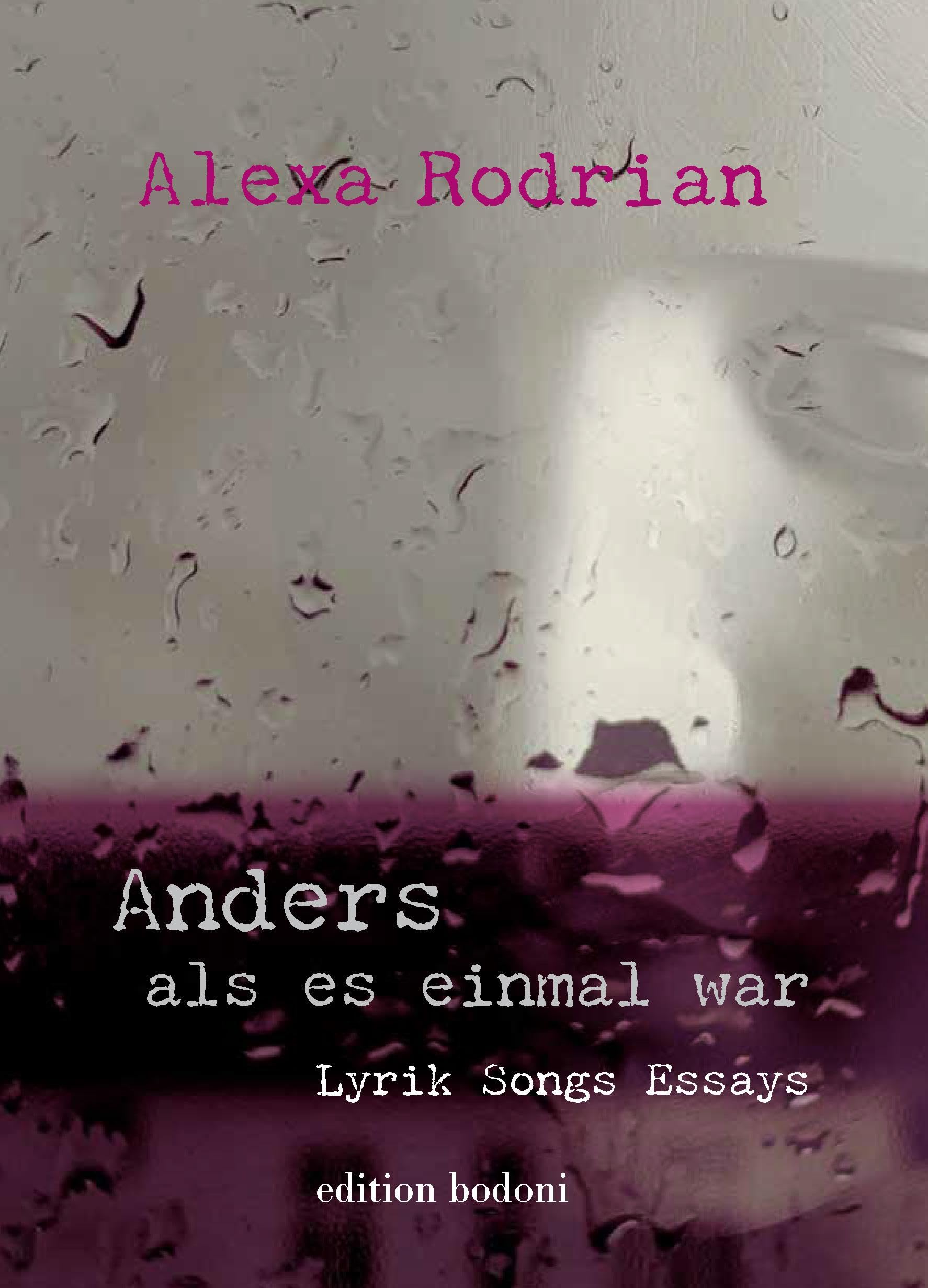 Anders als es einmal war: Lyrik, Songs, Essays Social Sciences
