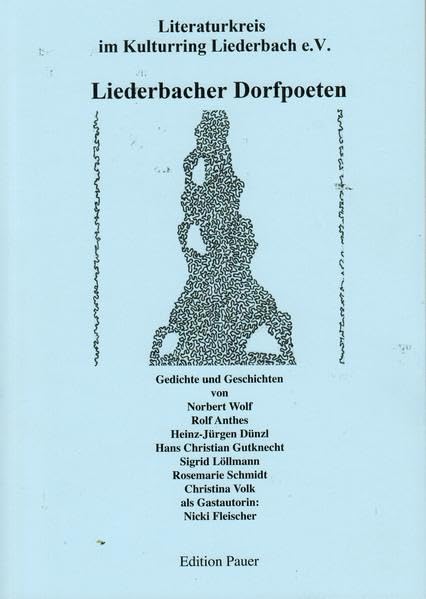Liederbacher Dorfpoeten: Gedichte und Geschichten Contemporary literature