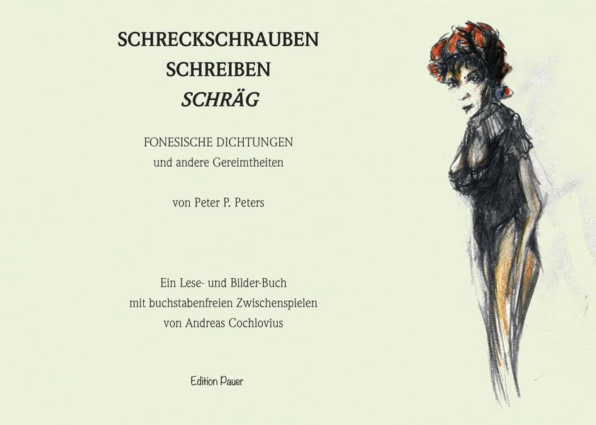Schreckschrauben schreiben schräg: Fonesische Dichtungen und andere Gereimtheiten, zu bestellen bei p.pfeffer@dunkel.de Contemporary literature Books