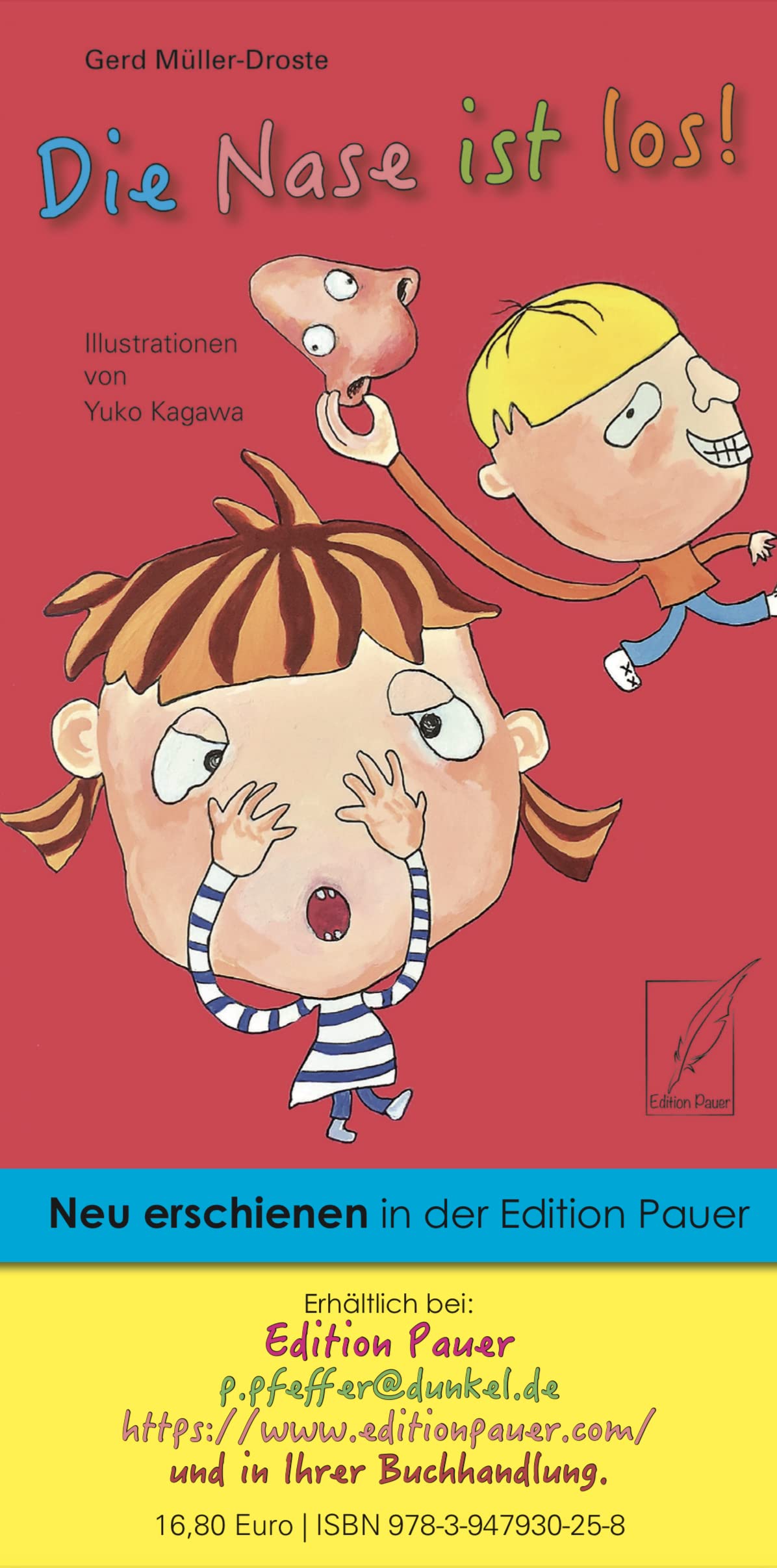 Die Nase ist los: zu bestellen bei p.pfeffer@dunkel.de Children's books