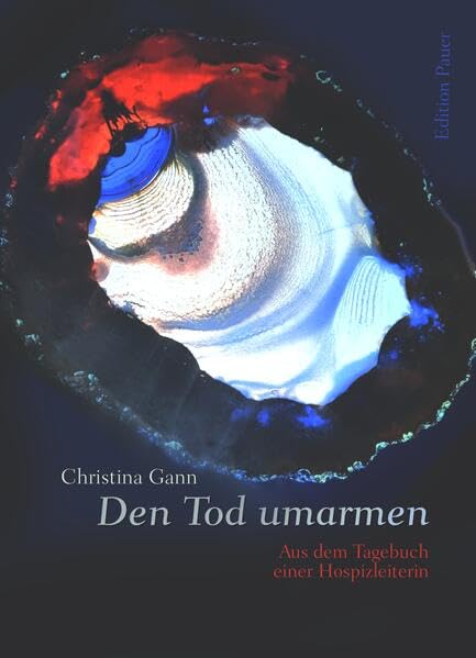 Den Tod umarmen: Aus dem Tagebuch einer Hospizleiterin, zu bestellen bei p.pfeffer@dunkel.de Medicine