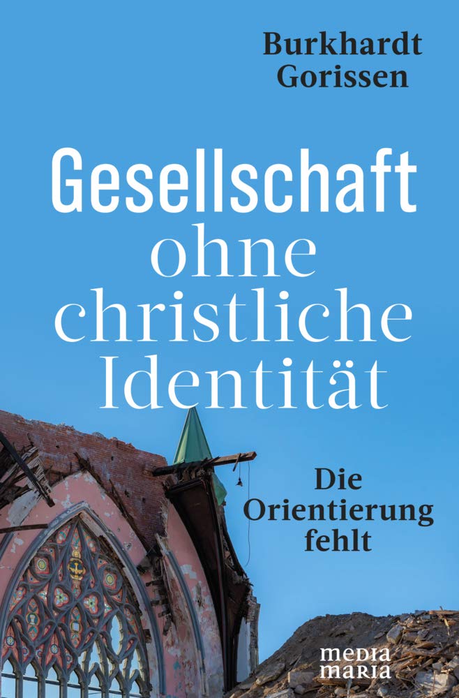Gesellschaft ohne christliche Identität: Die Orientierung fehlt Religion & Esotericism