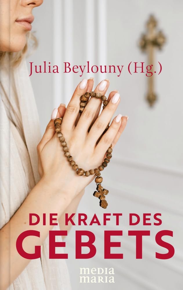 Die Kraft des Gebets Religion & Esotericism