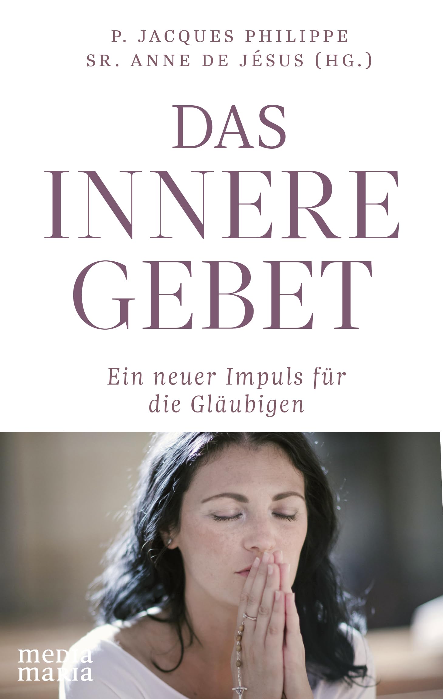 Das innere Gebet Second hand books on Religion & Esotericism