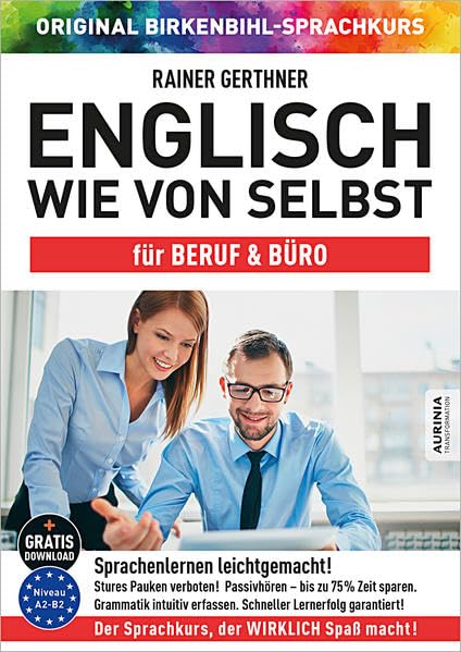 Englisch wie von selbst für Beruf & Büro (ORIGINAL BIRKENBIHL): Sprachkurs auf 4 CDs inkl. Gratis-Download Foreign Languages ​​& Dictionaries